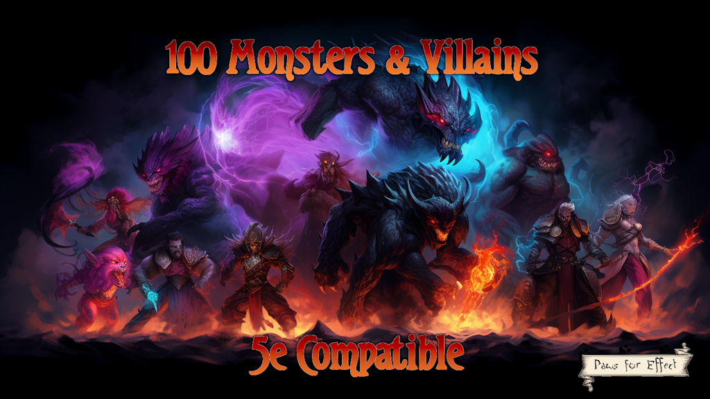 100 Monsters & Villains for D&D 5e!