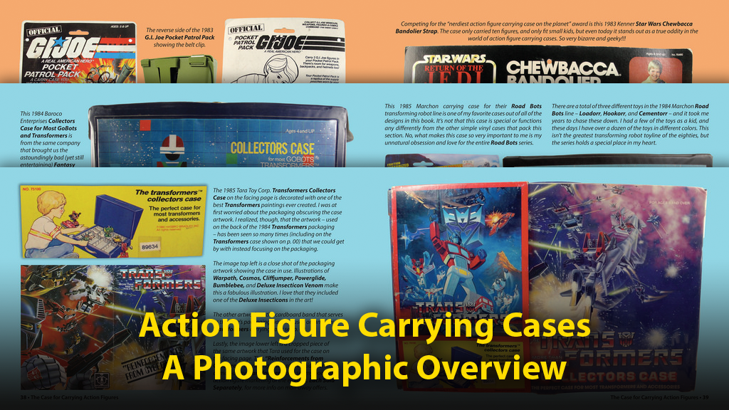 Action Figure Carrying Cases, A Photographic Overview