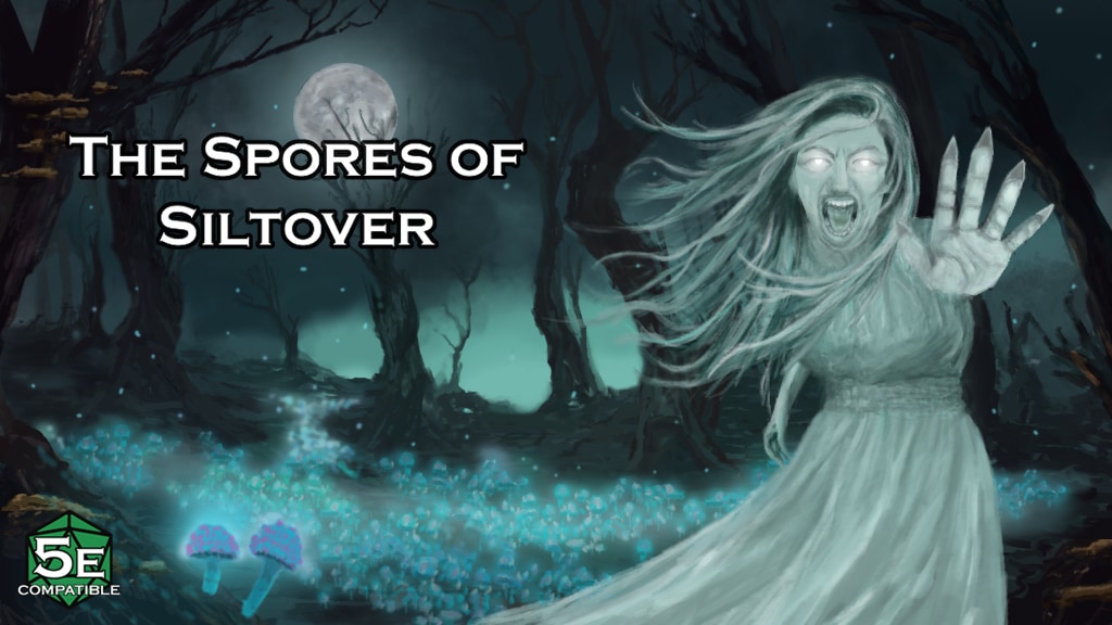 The Spores of Siltover – A Solo 5e D&D Folk Horror Adventure