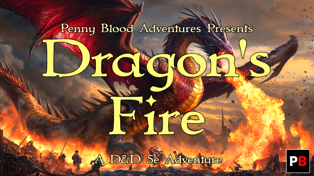 Dragon's Fire, a 5e D&D adventure