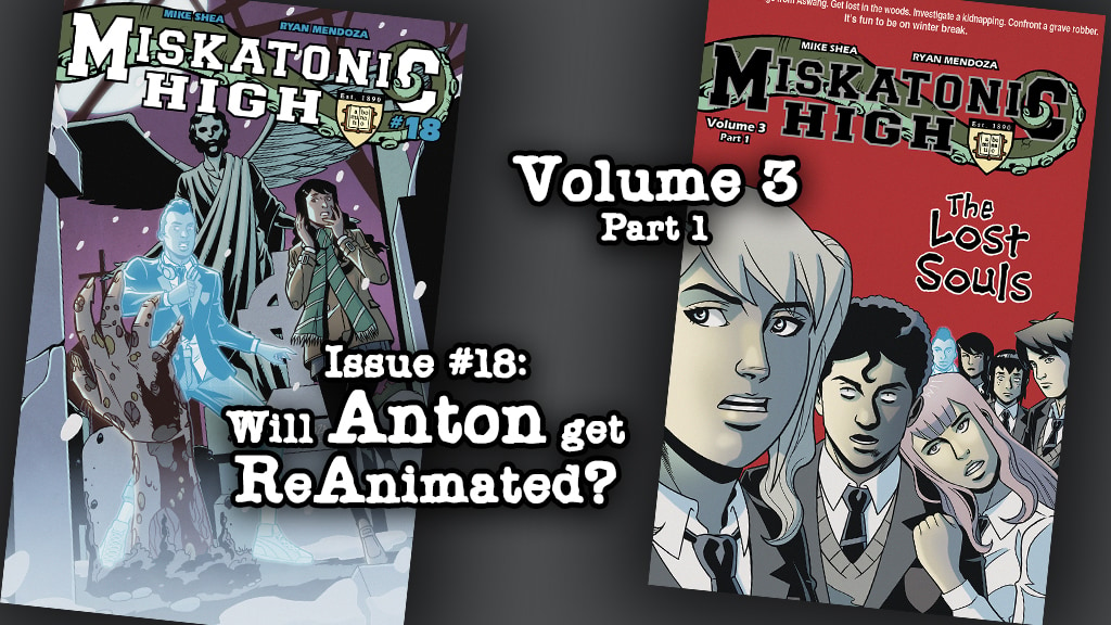 Miskatonic High Issue 18 & Volume 3 Part 1