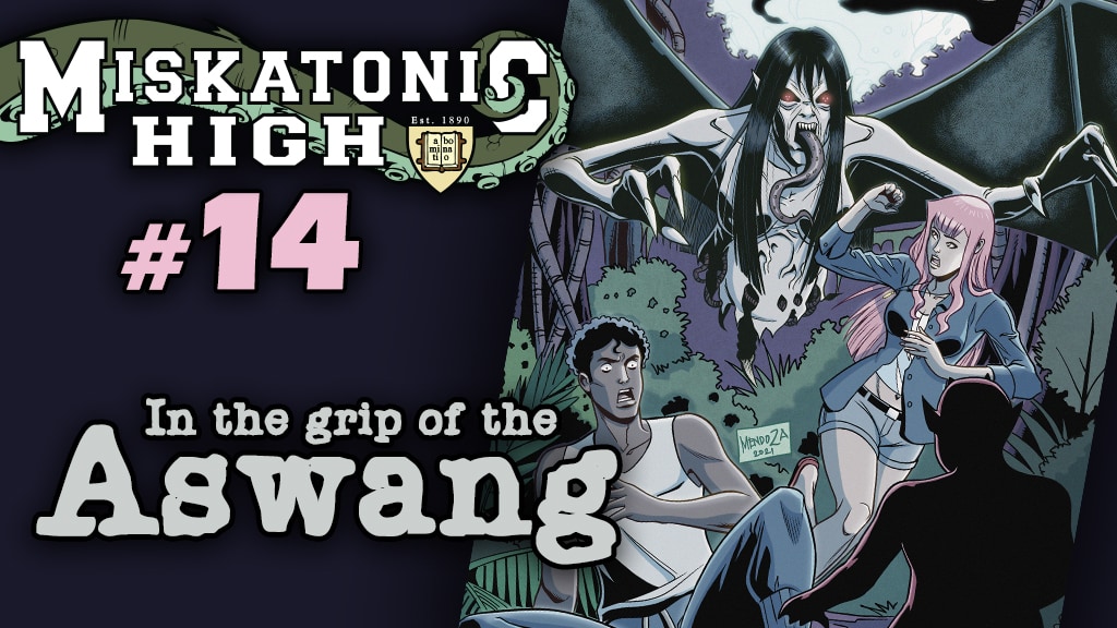 Miskatonic High Issue 14 - In the grip of the Aswang