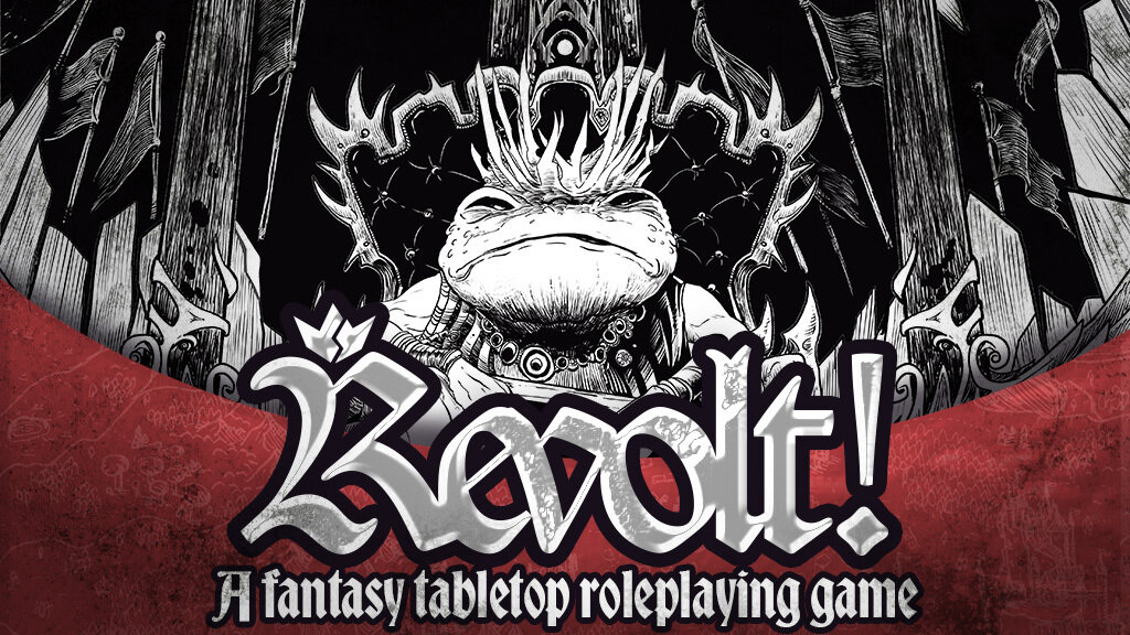 Revolt!, a fantasy TTRPG