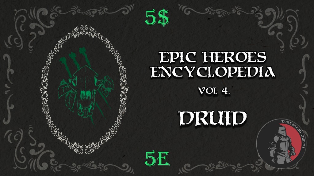 Epic Heroes Encyclopedia for 5e - Vol 4: Druid