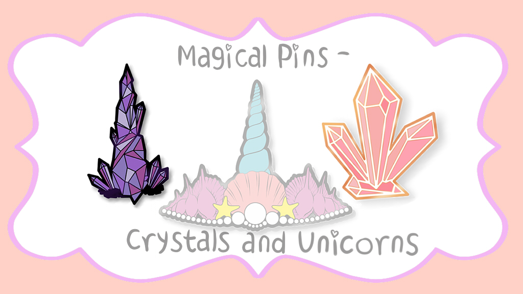 Magical Enamel Pins - Crystals and Unicorns