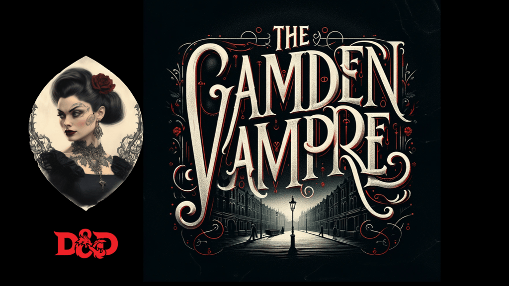 The Camden Vampire - A 5e D&D Adventurer