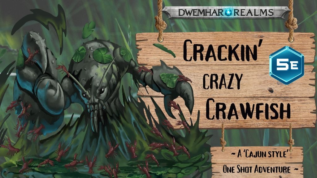 5E Crackin' CRAZY Crawfish! A 1$ One Shot!