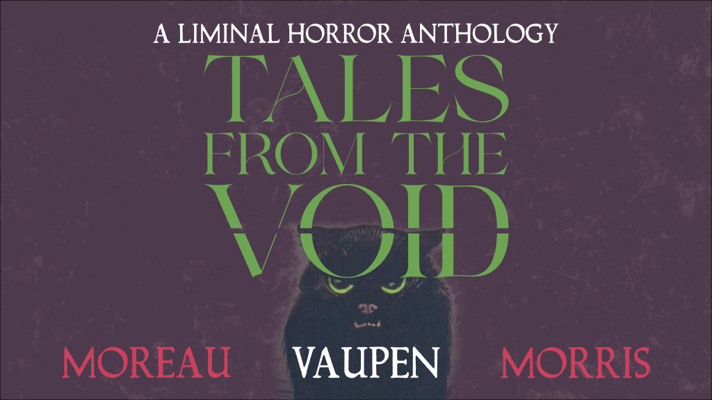 Tales from the Void: A Liminal Horror Anthology