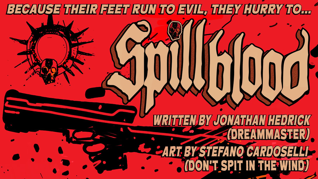 SPILLBLOOD: A Graphic One-Shot Comic Book