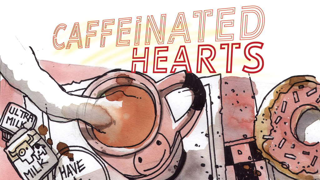 CAFFEINATED HEARTS by Jonathan Hedrick & Stefano Cardoselli