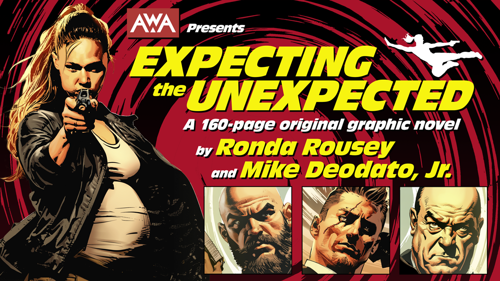 Ronda Rousey & AWA Present: EXPECTING THE UNEXPECTED