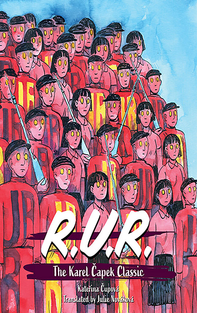 R.U.R.: A Graphic Novel Adaptation of the Karel Čapek Sci Fi Classic