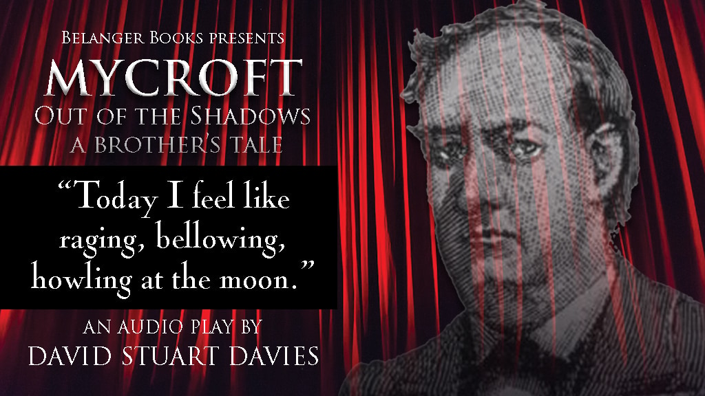 Mycroft Out of the Shadows: A Brother's Tale