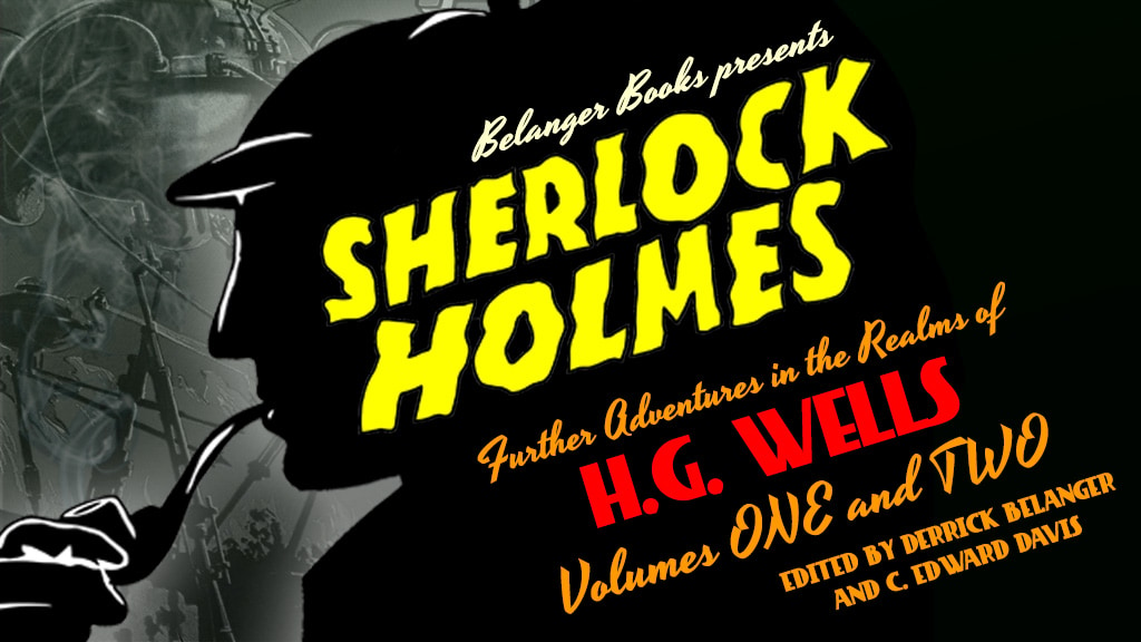 Sherlock Holmes: New Adventures in the Realms of H.G. Wells