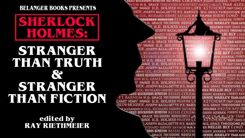 Sherlock Holmes: Stranger than Truth and Fiction