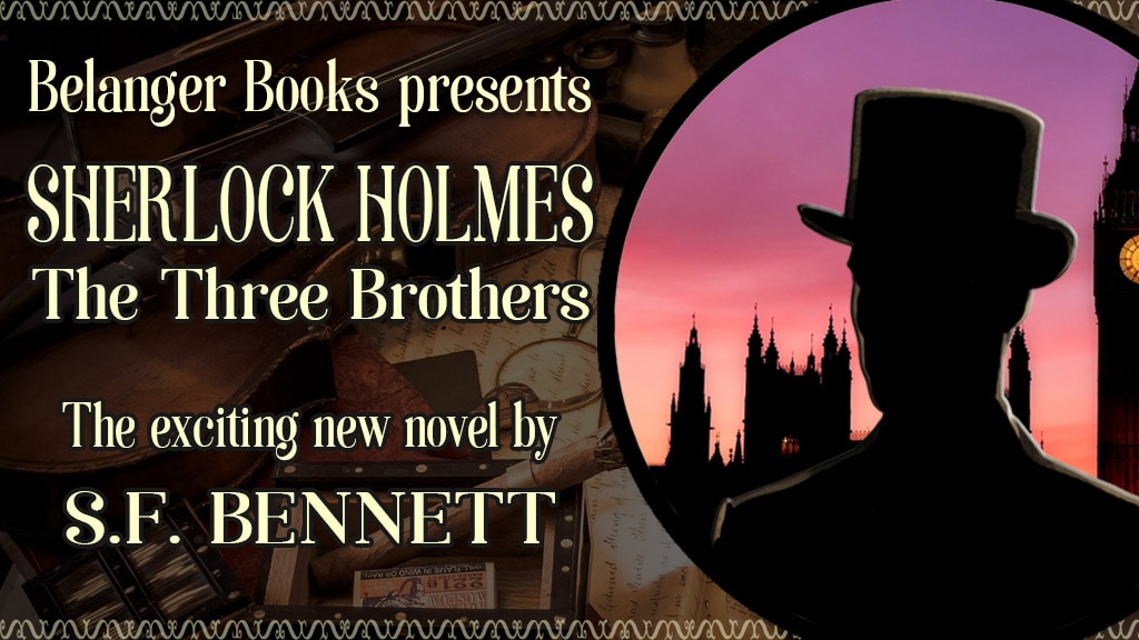 Sherlock Holmes: The Three Brothers MAKE 100