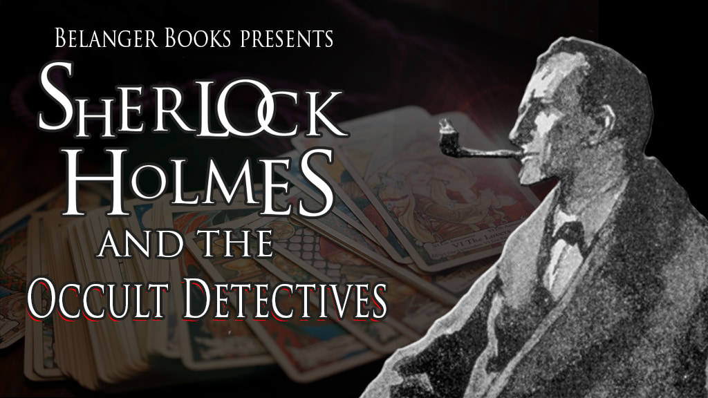 Sherlock Holmes and the Occult Detectives