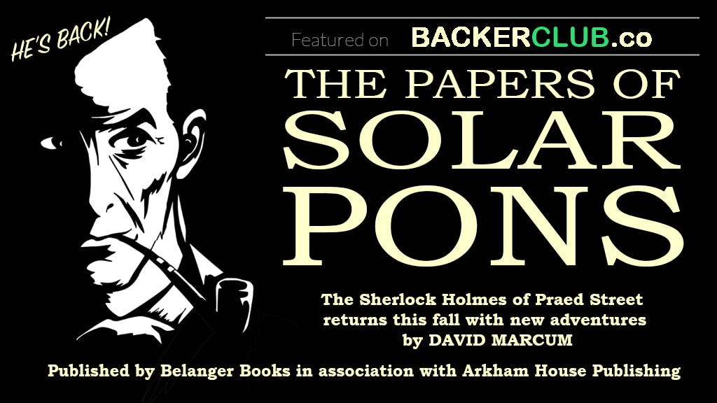 New Solar Pons Book, Sherlock Holmes of Praed Street Returns