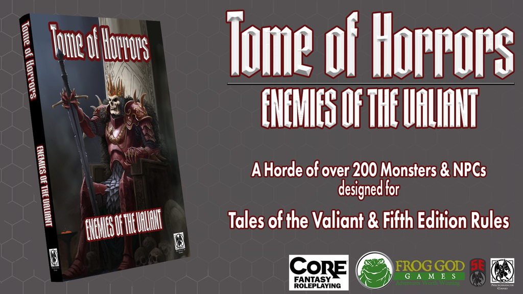 Tome of Horrors: Enemies of the Valiant