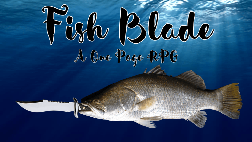 Fishblade! The One Page RPG