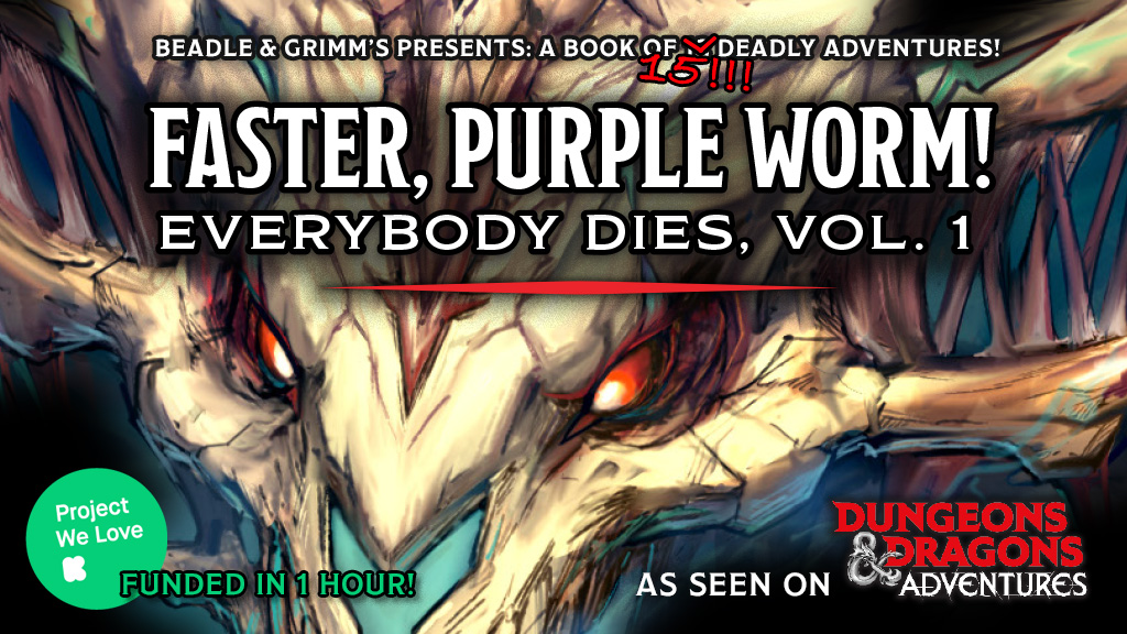 Faster, Purple Worm! Everybody Dies, Vol. 1