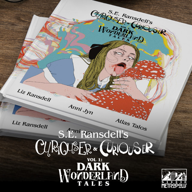 Curiouser & Curiouser Vol 1: Dark Wonderland Tales