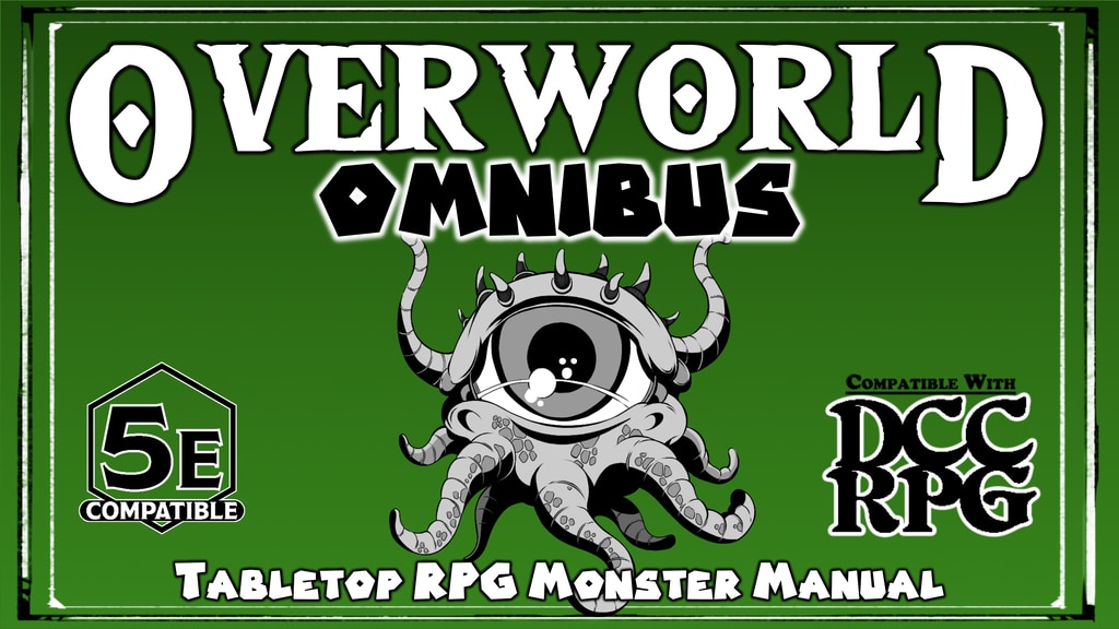 Overworld Omnibus for 5e and DCC RPG - TTRPG Monster Manual