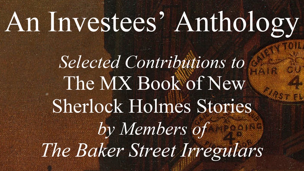 An Investees’ Anthology of Sherlock Holmes Stories