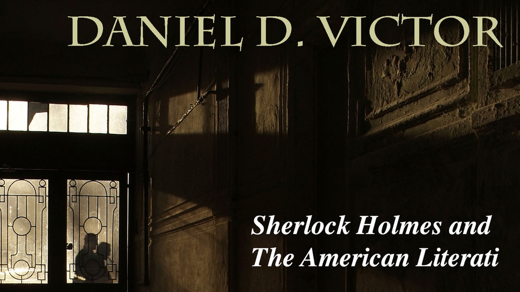 Sherlock Holmes and The American Literati