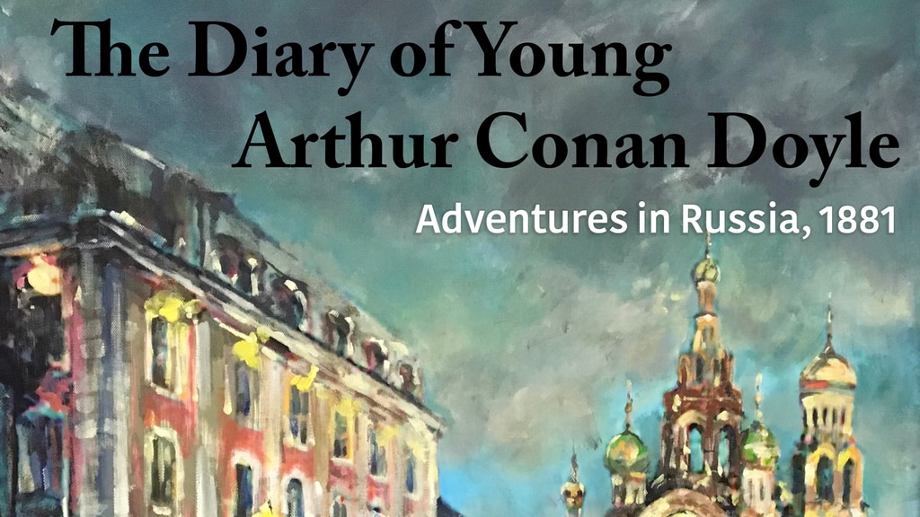 The Diary of Young Arthur Conan Doyle - First Three Diaries