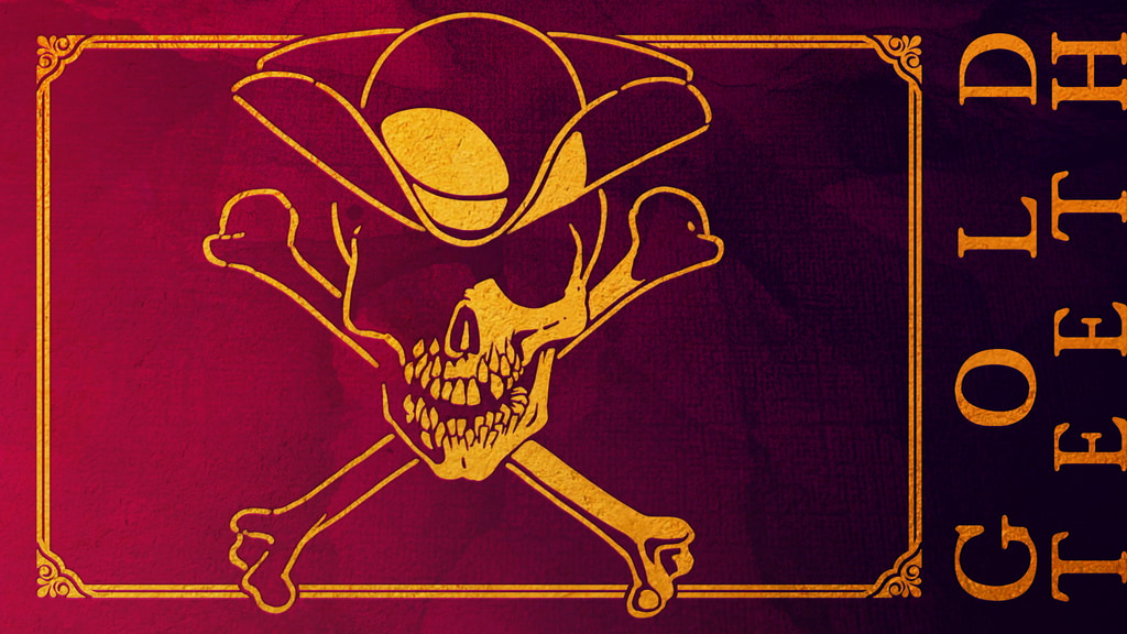 GOLD TEETH: The Tabletop RPG of Piracy & Occult Horror