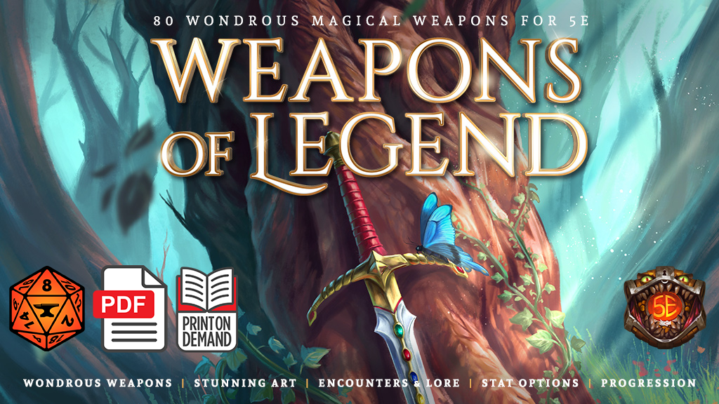 Weapons of Legend for 5E