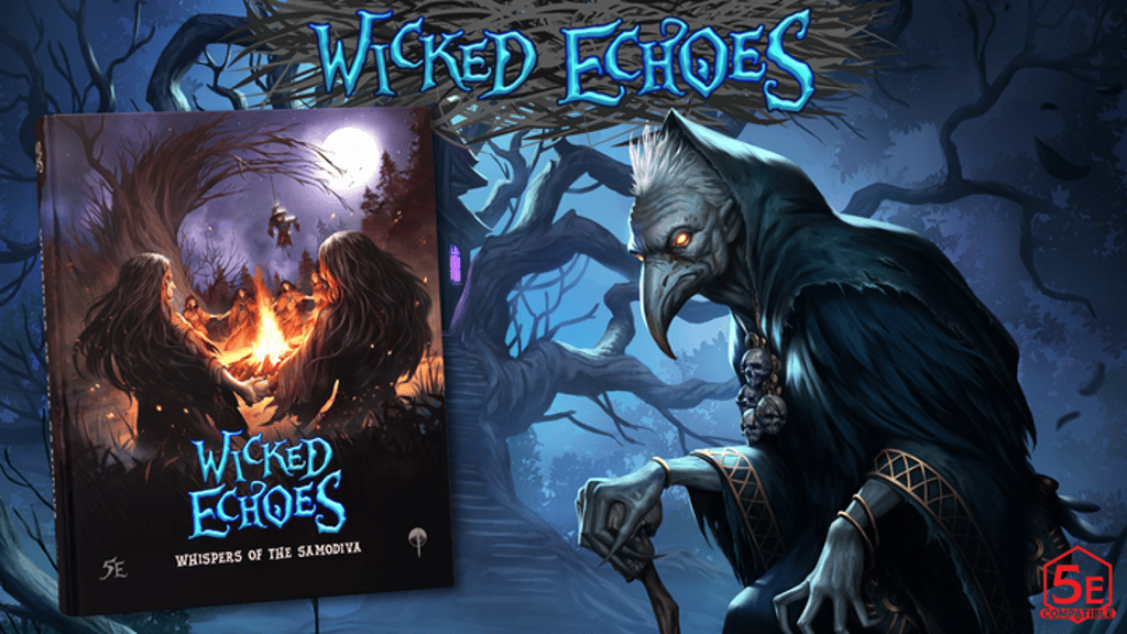 Wicked Echoes - Whispers of the Samodiva: A 5E Supplement