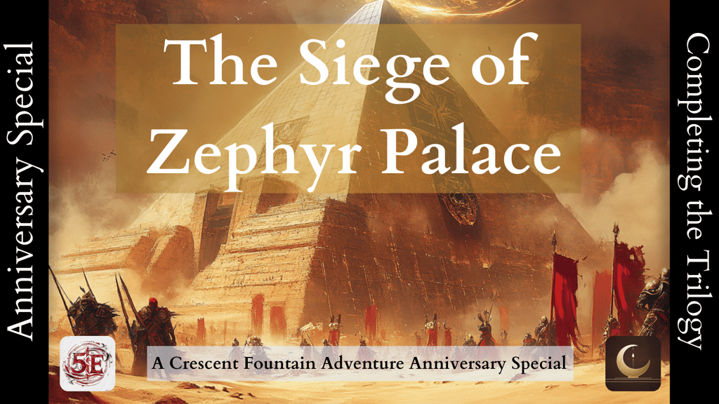 The Siege of Zephyr Palace - 5e D&D Trilogy Finale