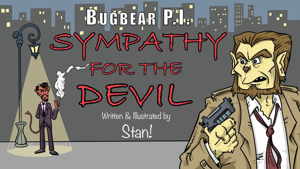 MAKE 100 — Bugbear P.I.: Sympathy for the Devil