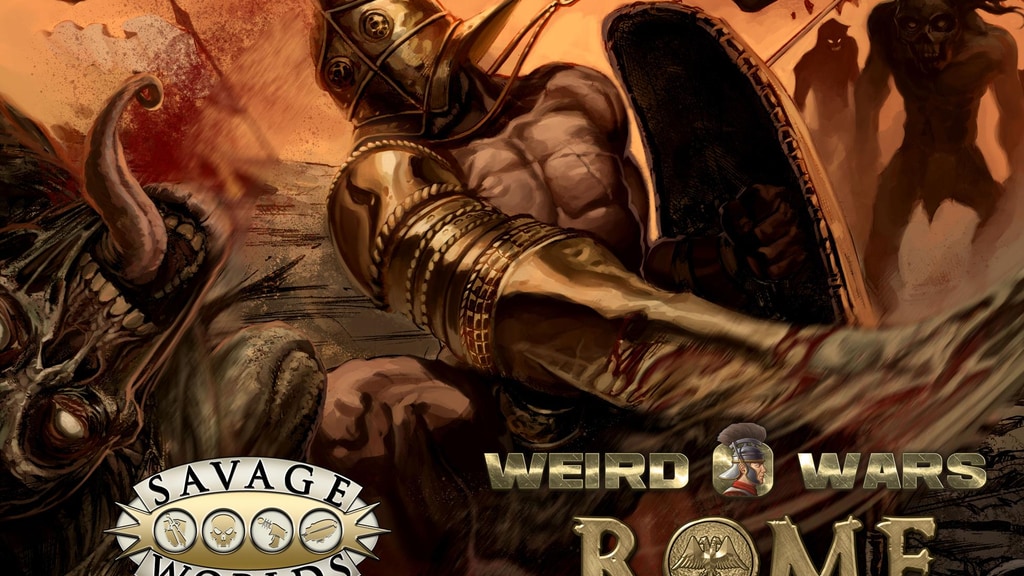 Weird Wars Rome - Savage Worlds