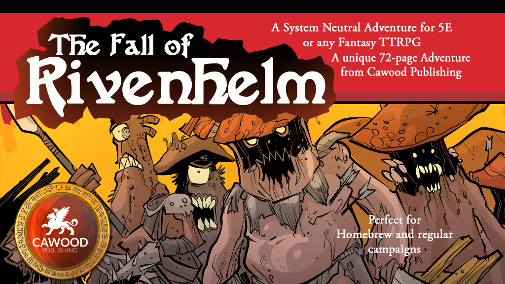 The Fall of Rivenhelm: An adventure for 5E & other TTRPGs