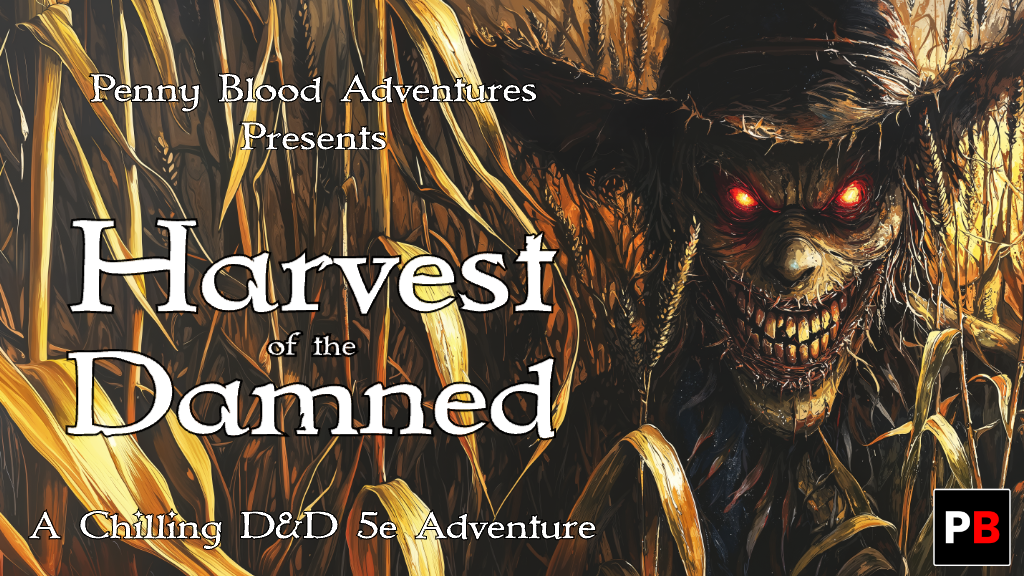 Harvest of the Damned: A Chilling D&D 5e Adventure