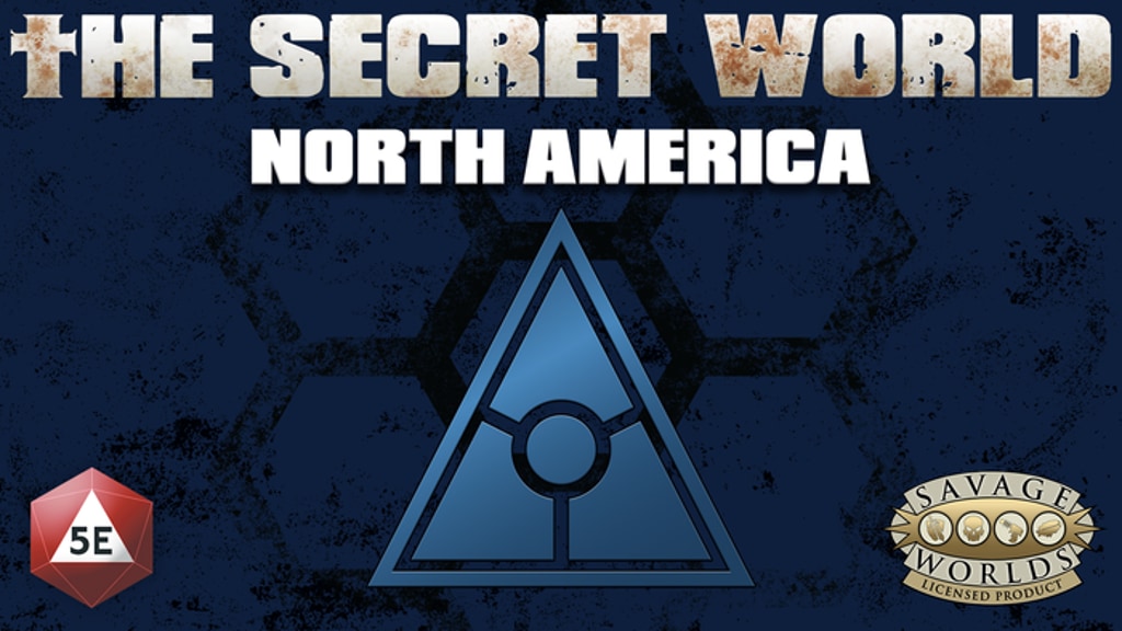 The Secret World-North America TTRPG Savage Worlds and 5E