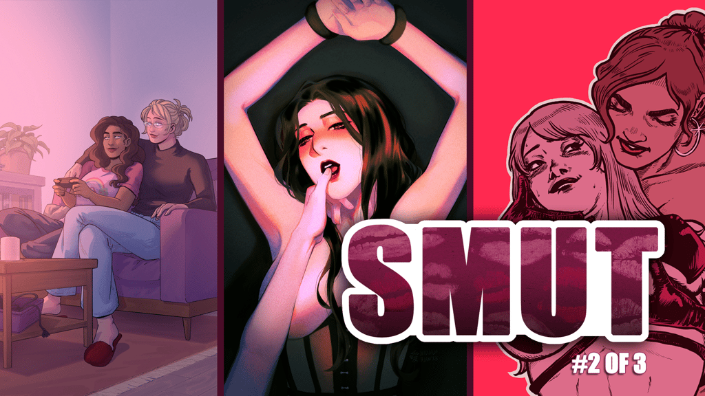 SMUT (#2 of 3) - A NSFW Slice-of-Life Comedy