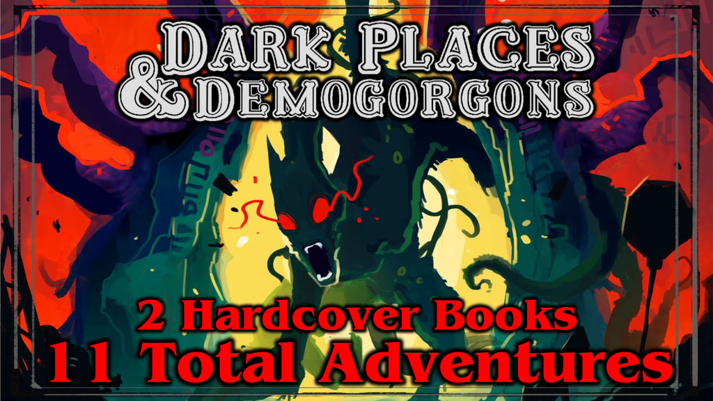 Dark Places & Demogorgons - Tomes of Adventures I & II