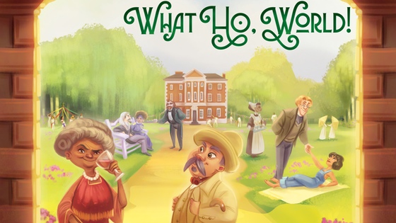 What Ho, World! - A roleplaying game of farce and elegance.