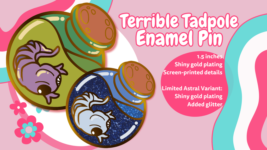 Terrible Tadpole - Fantasy Enamel Pin