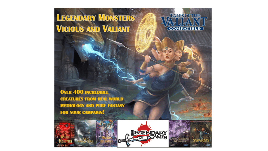 Legendary Monsters: Vicious and Valiant