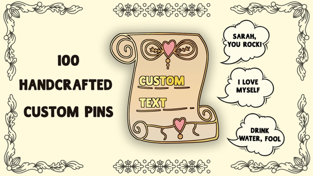 100 Handcrafted Custom Pins