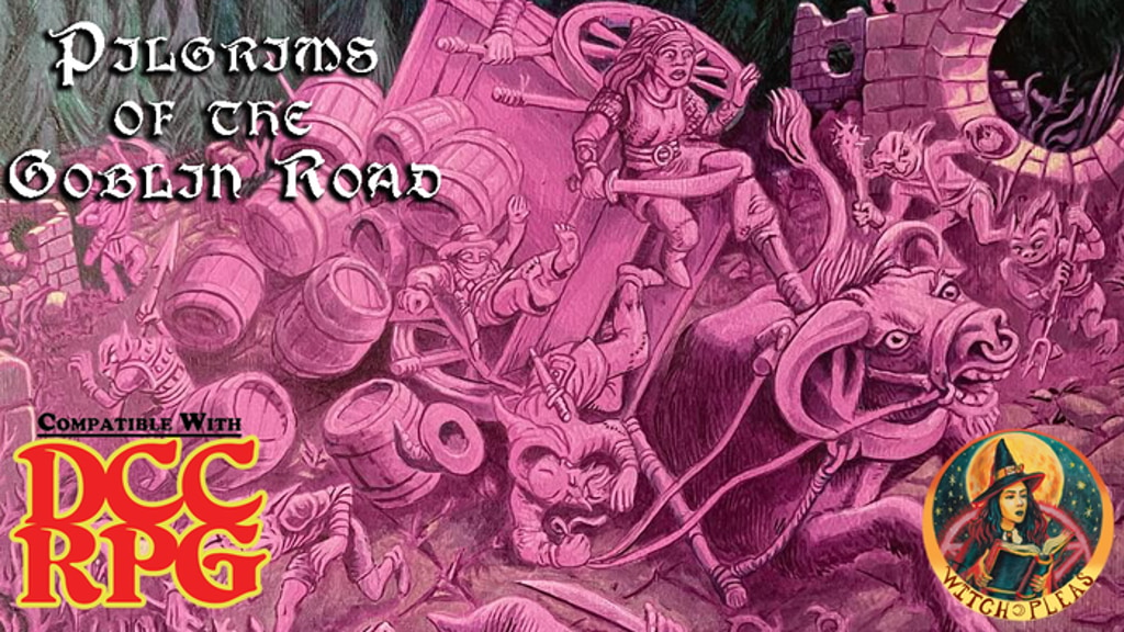 DCC Adventure Module: Pilgrims of the Goblin Road