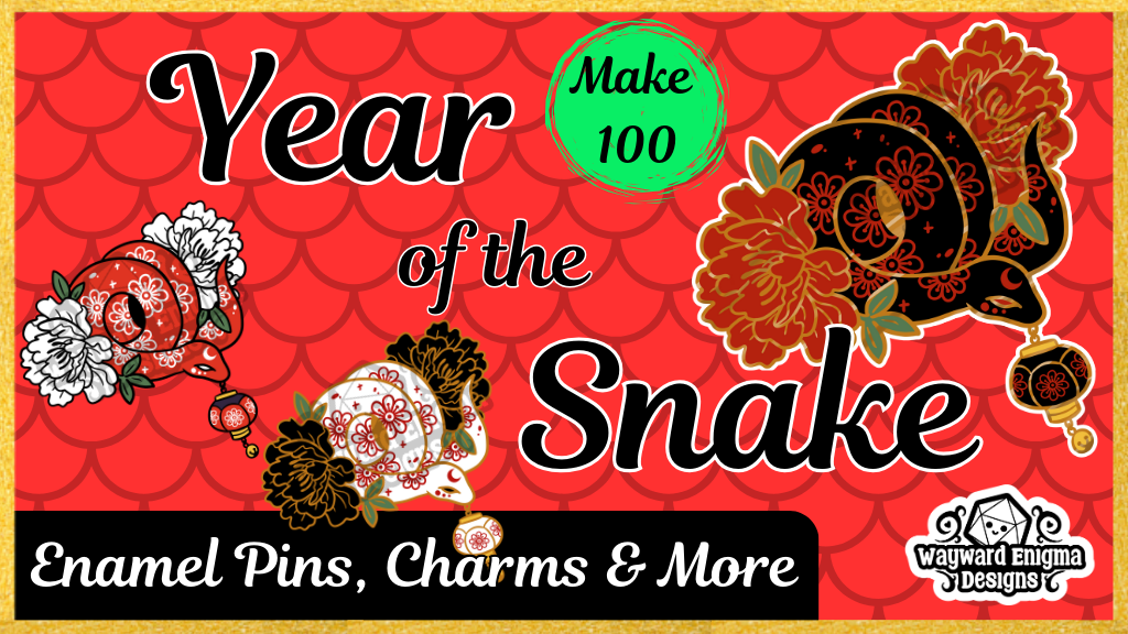 Year of the Snake - Make 100