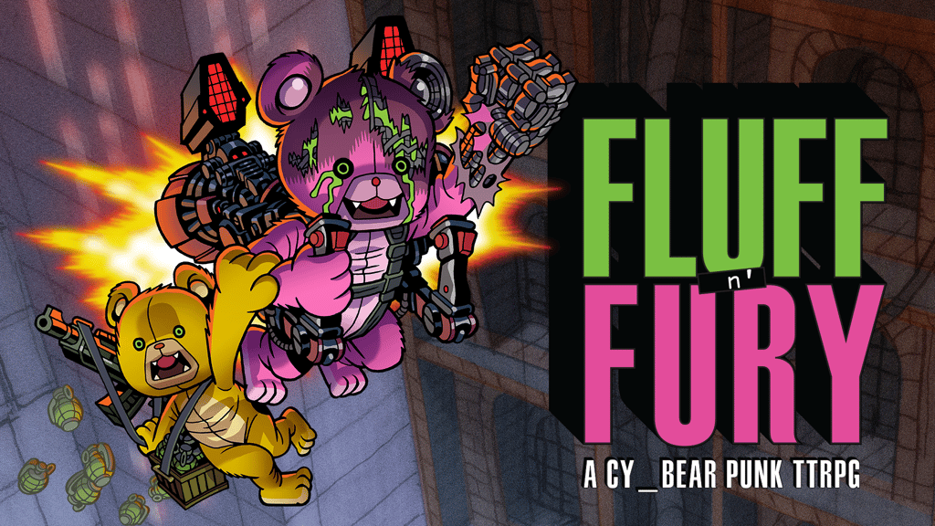 Fluff n' Fury - A Cy-Bear Punk TTRPG
