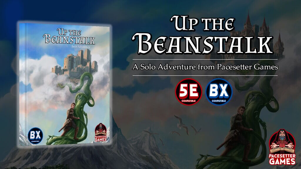 Up the Beanstalk: A Solo Adventure for 5e & B/X!