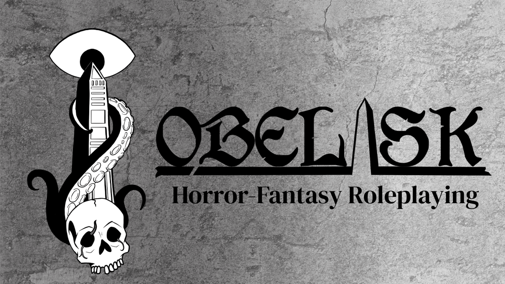 Obelisk - Horror-Fantasy Roleplaying